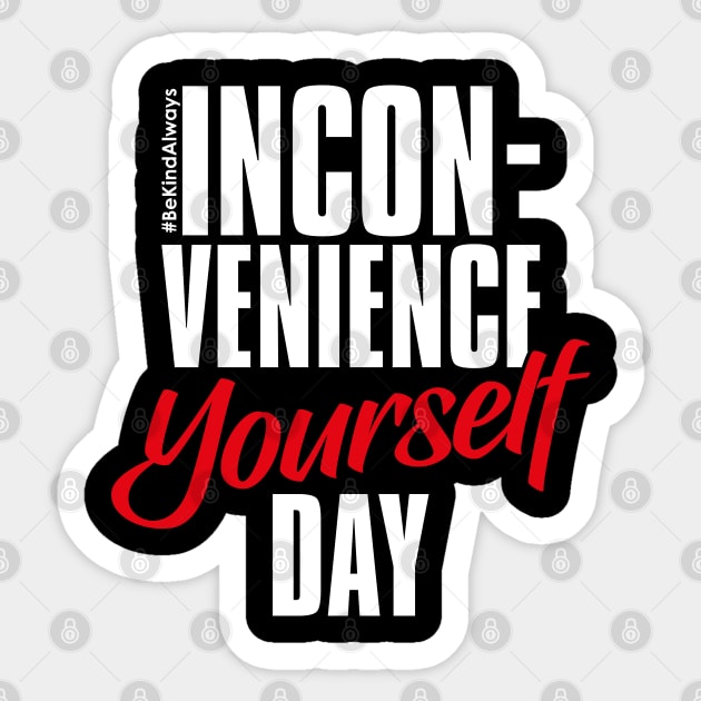 Inconvenience Yourself Day – February Sticker by irfankokabi